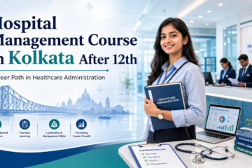 Hospital Management Course in Kolkata After 12th